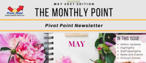 Pivot Point May 2021 Newsletter